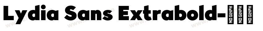 Lydia Sans Extrabold字体转换
